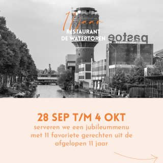 Van 28 september t/m 4 oktober vieren we ons 11-jarig jubileum met een speciaal menu.

We hebben 11 van de beste gerechten uit 11 jaar De Watertoren teruggebracht op één kaart. Ieder gerecht kost €11 en jij bepaalt zelf hoe je avond eruitziet: kies vier, vijf, zes of meer gangen en stel zo je eigen jubileummenu samen.

Favorieten van toen, voor even terug in De Watertoren.

Er zijn nog een paar tafels beschikbaar. Wil je deze bijzondere week meemaken? Dan is dit het moment om te reserveren.